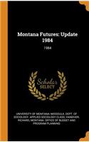 Montana Futures