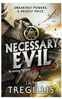 Necessary Evil