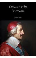 Characters of the Reformation