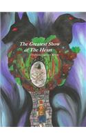 The Greatest Show of The Heart
