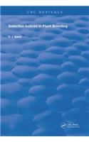 Selection Indices in Plant Breeding