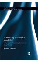 Historicising Transmedia Storytelling