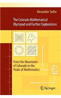 Colorado Mathematical Olympiad and Further Explorations
