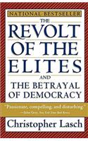 The Revolt of the Elites and the Betrayal of Democracy: And the Betrayal of Democracy