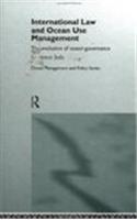 International Law and Ocean Use Management