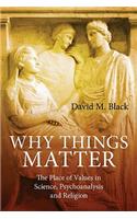 Why Things Matter
