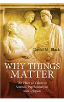 Why Things Matter