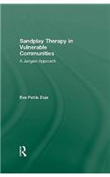 Sandplay Therapy in Vulnerable Communities