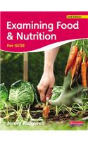 Examining Food & Nutrition for GCSE