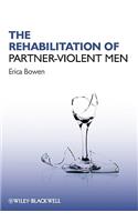 The Rehabilitation of Partner-Violent Men