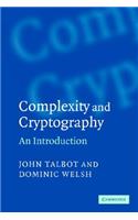 Complexity and Cryptography: An Introduction