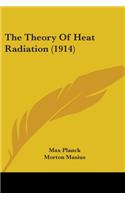 Theory Of Heat Radiation (1914)