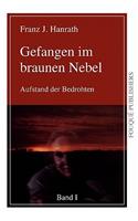 Gefangen Im Braunen Nebel - Band I