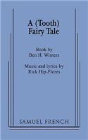 A (Tooth) Fairy Tale