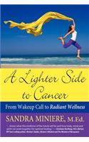 Lighter Side to Cancer