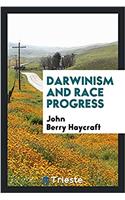 Darwinism and Race Progress