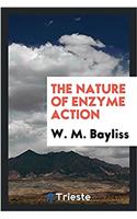 The Nature of Enzyme Action