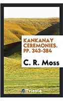 Kankanay Ceremonies. pp. 343-384