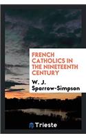 French Catholics in the Nineteenth Century