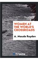Women at the World's Crossroads