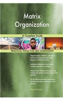 Matrix Organization A Complete Guide