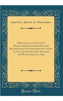 Register zu den Ersten X Bänden der Sitzungsberichte der Mathematisch-Naturwissenschaftlichen Classe der Kaiserlichen Akademie der Wissenschaften, 1854 (Classic Reprint)