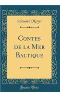 Contes de la Mer Baltique (Classic Reprint)