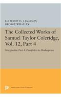 The Collected Works of Samuel Taylor Coleridge, Vol. 12, Part 4