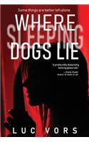 Where Sleeping Dogs Lie