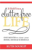 31 Days To A Clutter Free Life
