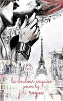 La Douleur Exquise