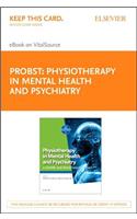 Physiotherapy in Mental Health and Psychiatry - Elsevier eBook on Vitalsource (Retail Access Card)