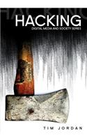 Hacking: Digital Media and Technological Determinism(Digital Media and Society)