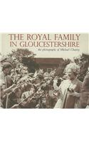 The Royal Family in Gloucestershire