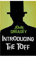 Introducing The Toff: (1 The Toff)