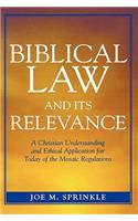 Biblical Law and Its Relevance