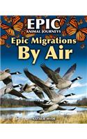Epic Migrations by Air