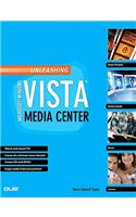 Unleashing Microsoft Windows Vista Media Center