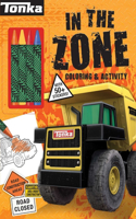 Tonka: In the Zone: Coloring & Activity