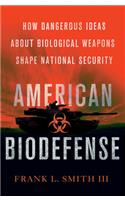 American Biodefense