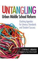 Untangling Urban Middle School Reform