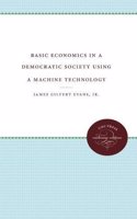 Basic Economics in a Democratic Society Using a Machine Technology