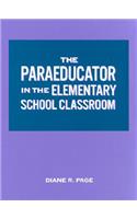The Paraeducator in the Elementary School Classroom