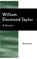 William Desmond Taylor: A Dossier