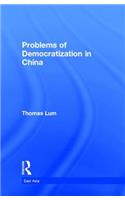 Problems of Democratization in China