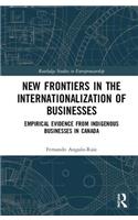 New Frontiers in the Internationalization of Businesses