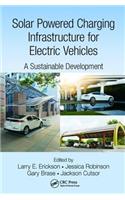 Solar Powered Charging Infrastructure for Electric Vehicles