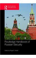 Routledge Handbook of Russian Security