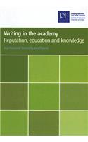 Writing in the academy: Reputation, education and knowledge(Inaugural Professorial Lectures)