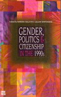 Gender, Politics and Citzenship in the 1990's